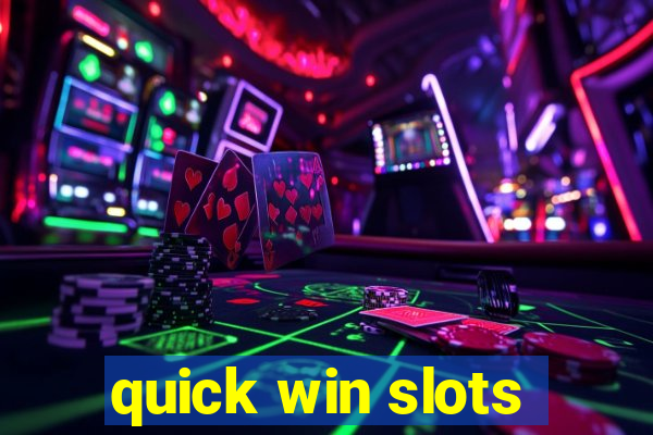 quick win slots