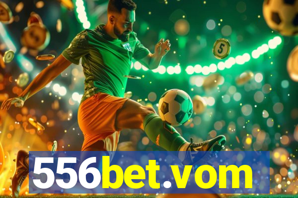 556bet.vom