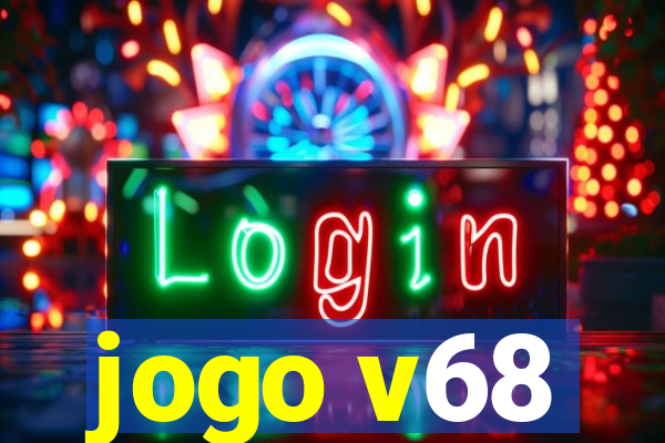 jogo v68