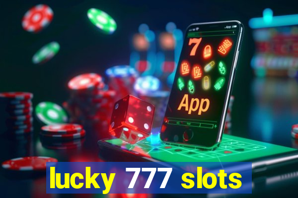 lucky 777 slots