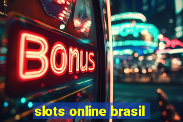 slots online brasil