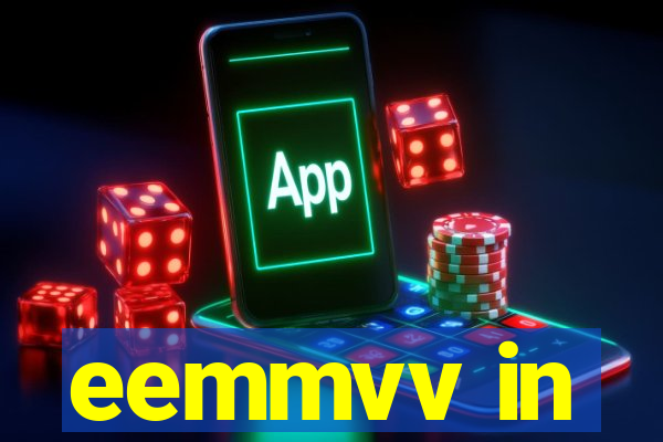 eemmvv in