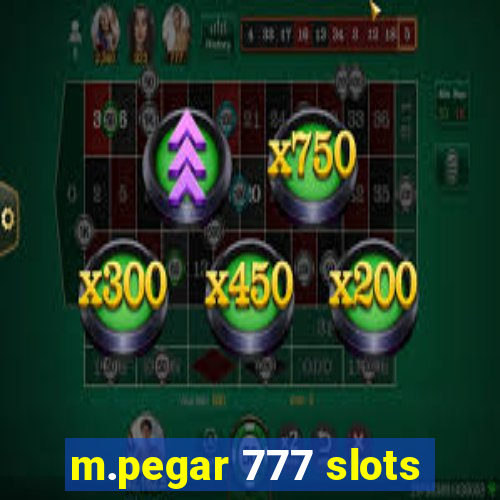 m.pegar 777 slots