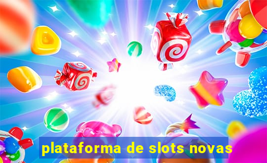 plataforma de slots novas