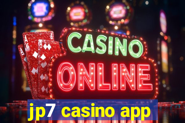 jp7 casino app