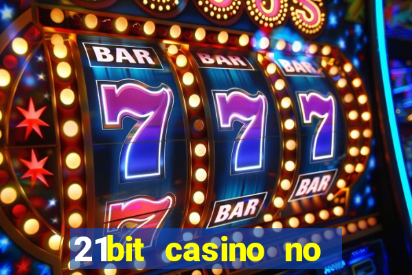 21bit casino no deposit bonus code