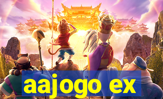 aajogo ex