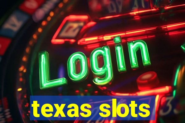 texas slots