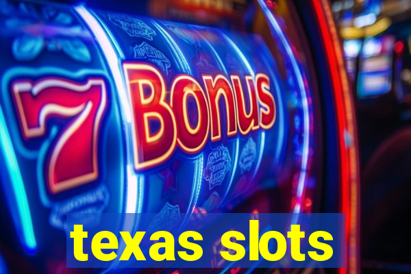 texas slots