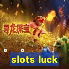 slots luck