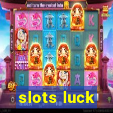 slots luck