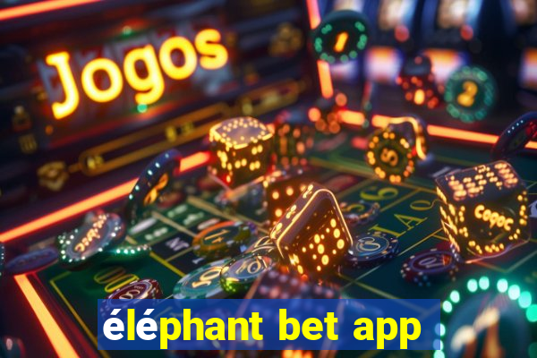 éléphant bet app