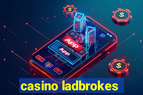 casino ladbrokes