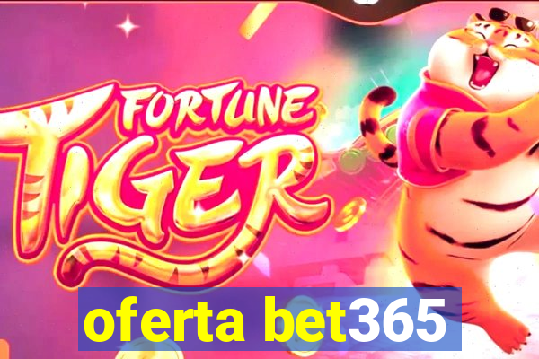 oferta bet365