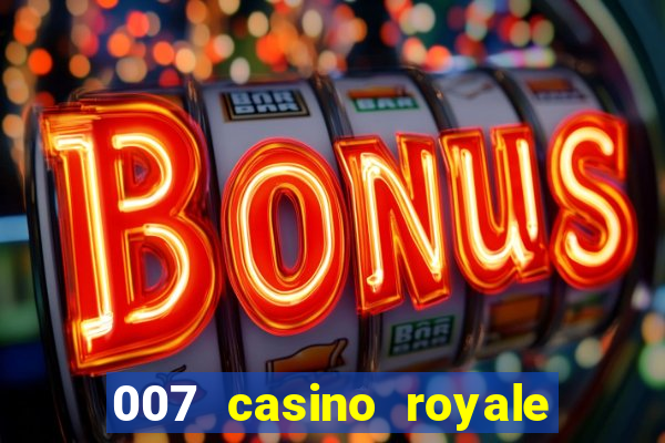 007 casino royale 2006 download dublado mp4