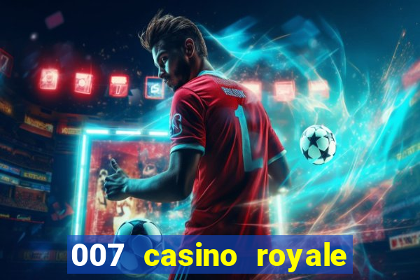 007 casino royale 2006 download dublado mp4