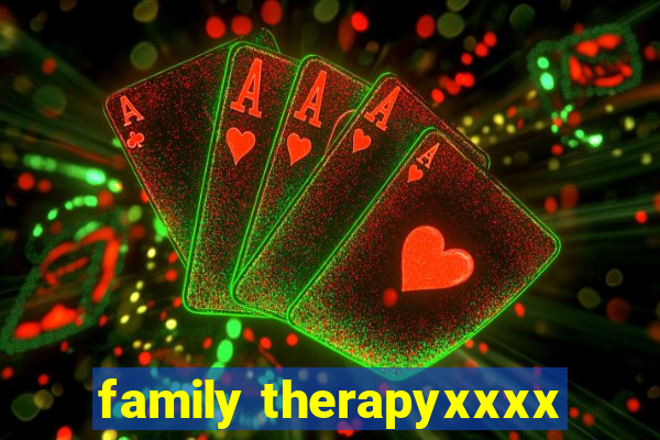 family therapyxxxx