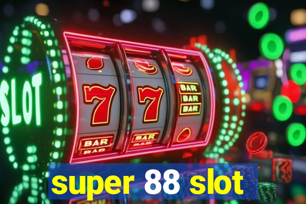 super 88 slot