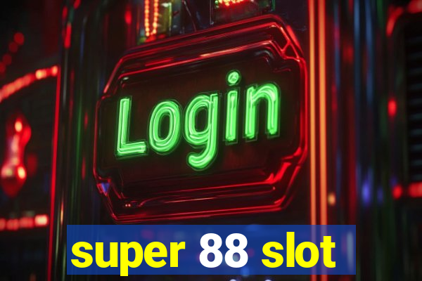 super 88 slot