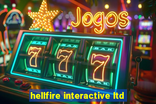 hellfire interactive ltd