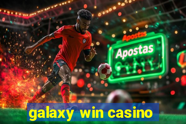 galaxy win casino