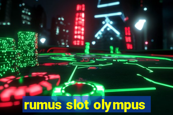 rumus slot olympus