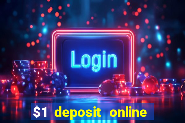 $1 deposit online casino nz 2019