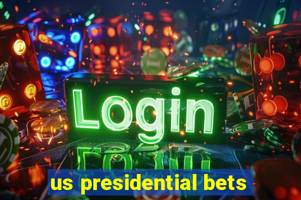 us presidential bets