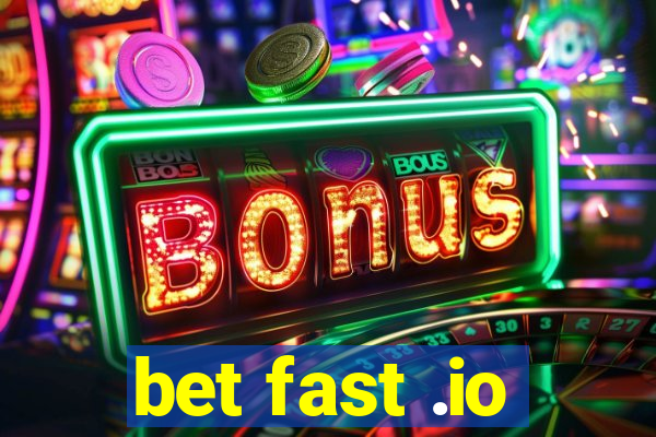 bet fast .io