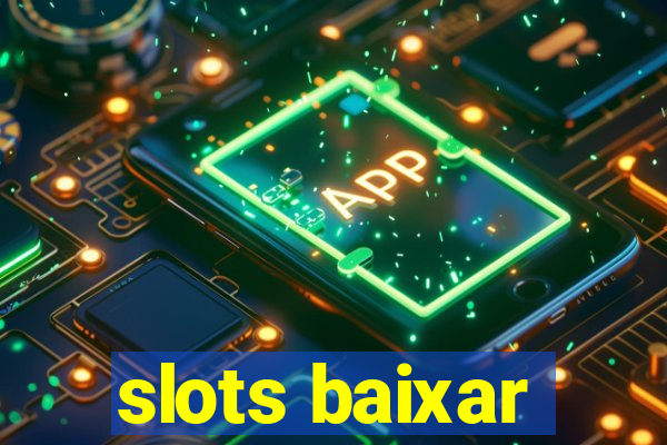 slots baixar