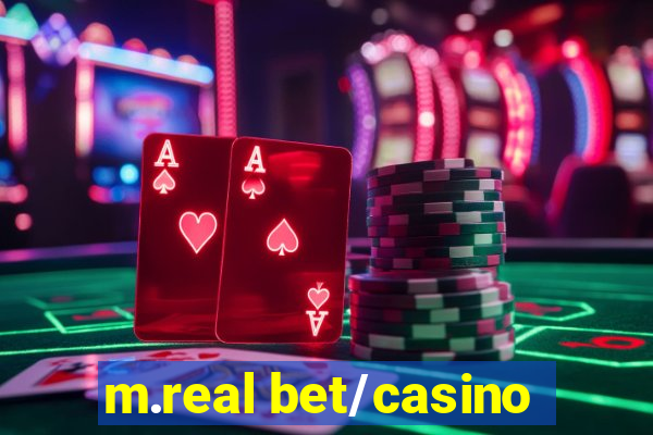 m.real bet/casino