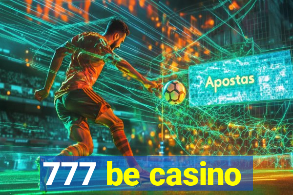 777 be casino