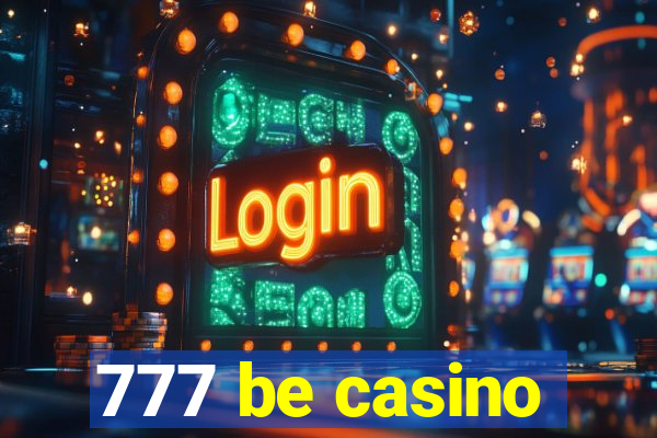 777 be casino