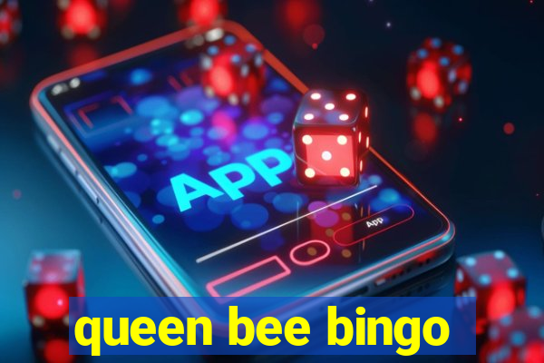 queen bee bingo