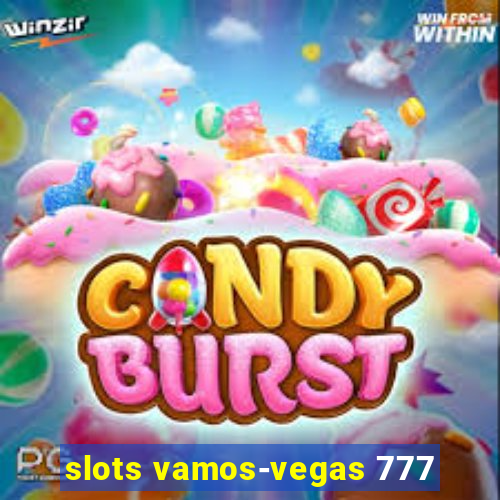 slots vamos-vegas 777