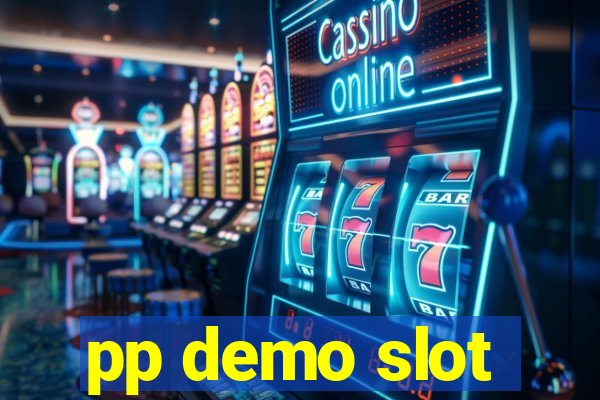 pp demo slot