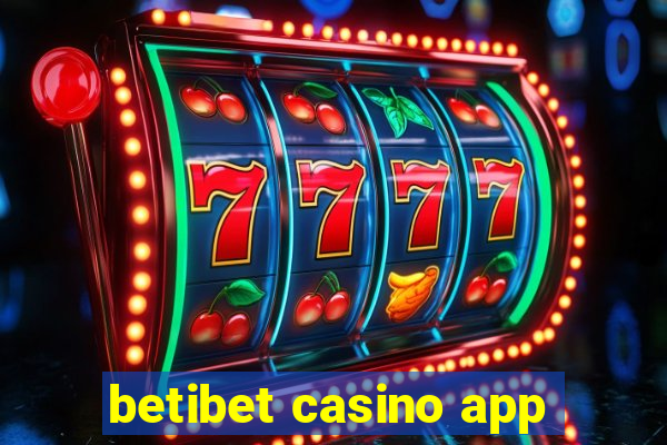 betibet casino app