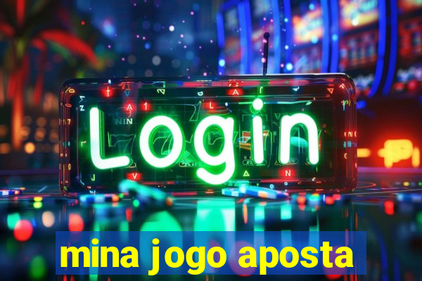 mina jogo aposta