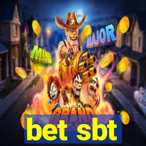 bet sbt