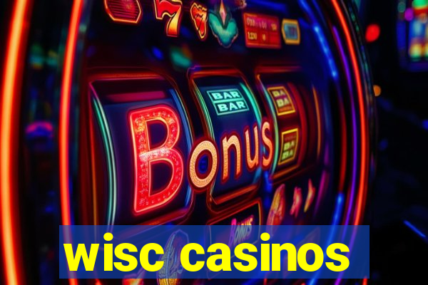 wisc casinos