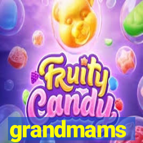 grandmams