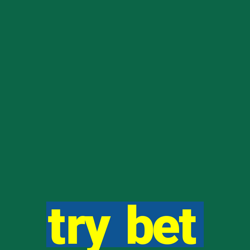 try bet