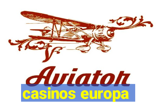 casinos europa