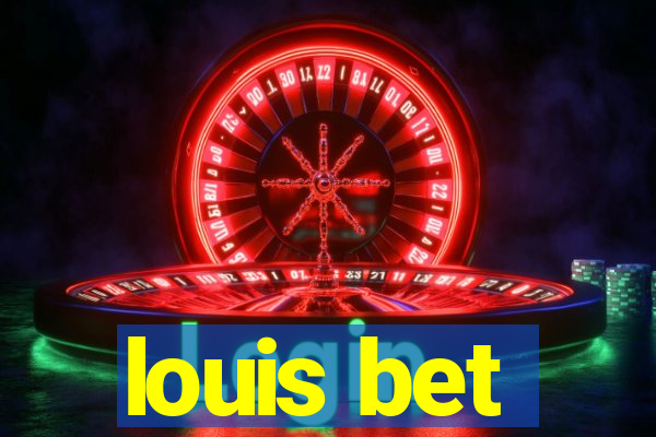 louis bet