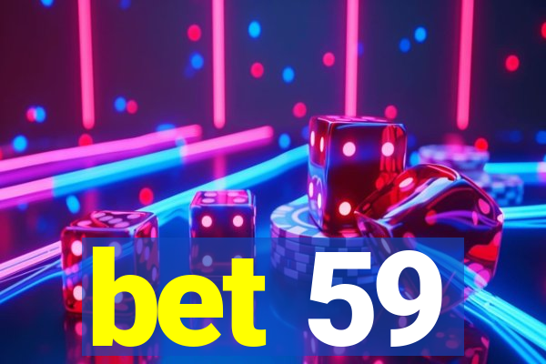 bet 59