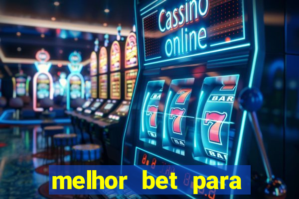 melhor bet para jogar fortune tiger