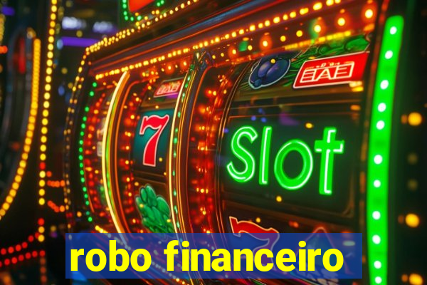 robo financeiro