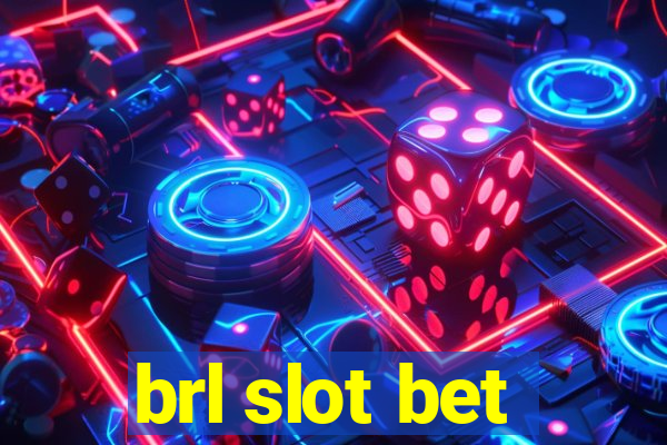 brl slot bet