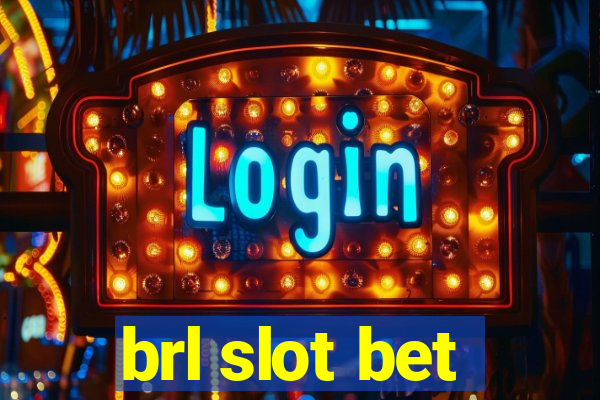 brl slot bet