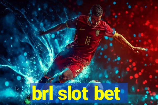 brl slot bet